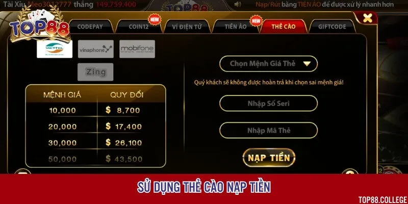 Hỗ trợ nạp tiền bằng thẻ cào với nhiều hạn mức giao dịch